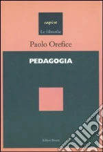 Pedagogia. Introduzione a una scienza del processo formativo