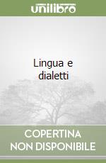 Lingua e dialetti libro