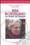 Rita Borsellino. La sfida siciliana libro