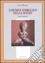 L'ordine simbolico della madre libro