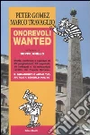 Onorevoli wanted libro