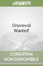 Onorevoli Wanted" libro