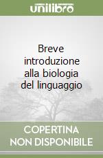 Breve introduzione alla biologia del linguaggio libro