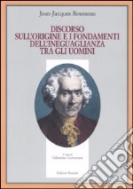 Discorso sull'origine e i fondamenti dell'ineguaglianza tra gli uomini libro