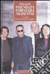 Premiata Forneria Marconi. 1971-2006 35 anni di rock immaginifico libro