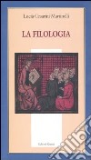 La filologia libro di Cesarini Martinelli Lucia