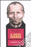 Il gioco grande. Ipotesi su Provenzano libro