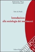 Introduzione alla sociologia dei movimenti libro