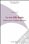 Le voci della lingua. Problemi e percorsi di didattica dell'italiano libro