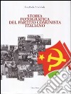 Storia fotografica del Partito Comunista Italiano. Ediz. illustrata libro di Amendola Eva P.