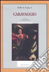 Caravaggio. Ediz. illustrata libro