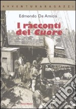 I racconti del «Cuore» libro