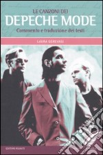 Le canzoni dei Depeche Mode. Commento e traduzione dei testi