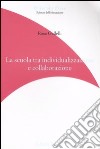 La scuola tra individualizzazione e collaborazione libro