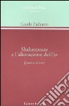Shakespeare e l'alienazione dell'io. Quattro lezioni libro
