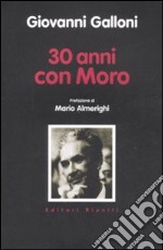 Trent'anni con Moro libro