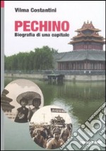 Pechino. Biografia di una capitale libro