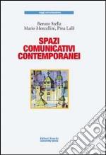 Spazi comunicativi contemporanei