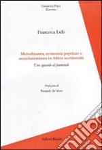 Microfinanza, economia popolare e associazionismo in Africa Occidentale. Uno sguardo al femminile libro