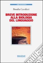 Breve introduzione alla biologia del linguaggio libro