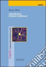 Neuroni immateriali libro