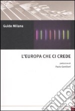 L'Europa che ci crede libro