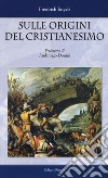 Sulle origini del cristianesimo libro di Engels Friedrich