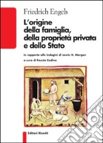 L'origine della famiglia, della proprietà privata e dello Stato libro