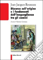 Discorso sull'origine e i fondamenti dell'ineguaglianza tra gli uomini libro