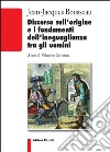 Discorso sull'origine e i fondamenti dell'ineguaglianza tra gli uomini libro di Rousseau Jean-Jacques Gerratana V. (cur.)