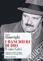 I banchieri di Dio. Il caso Calvi