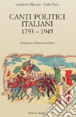 Canti politici italiani 1793-1945 libro