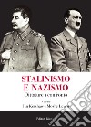 Stalinismo e nazismo. Dittature a confronto libro