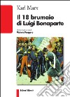 Il 18 brumaio di Luigi Bonaparte libro