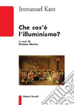 Che cos'è l'Illuminismo? libro