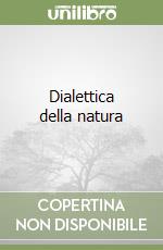 Dialettica della natura libro