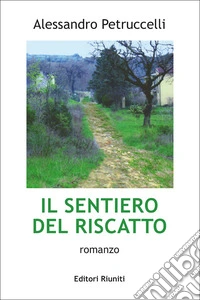 Il sentiero del riscatto libro