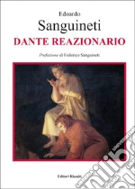 Dante reazionario libro