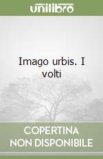 Imago urbis. I volti