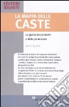 La Mappa delle caste. La guida dei protetti e delle protezioni libro