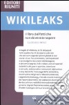 Wikileaks. Il libro dei fatti che non dovevate sapere libro