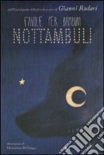 Favole per bambini nottambuli libro