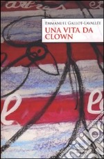 Una vita da clown libro