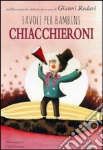 Favole per bambini chiacchieroni libro