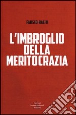 L'Imbroglio della meritocrazia libro