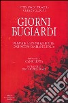 Giorni bugiardi. Primarie, elezioni, Quirinale. Così poteva cambiare l'Italia libro