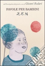 Favole per bambini zen libro