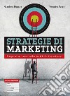 Strategie di marketing. Impresa, mercato & distribuzione. Per gli Ist. tecnici e professionali. Con e-book. Con espansione online libro di Buganè Gianluca Fossa Veronica