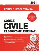 Codice civile e leggi complementari 2021 libro