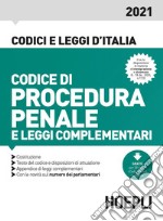 Codice di procedura penale e leggi complementari 2021 libro